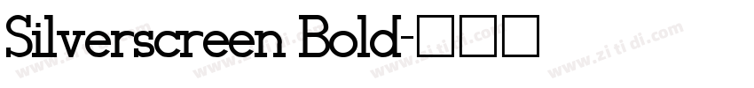 Silverscreen Bold字体转换